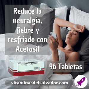 ACETOSIL 500MG TABLETAS - 96 Tabletas | Alivio de Dolor